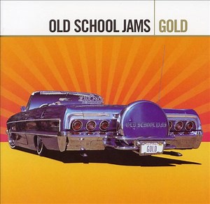Various - Old School Jams - Gold