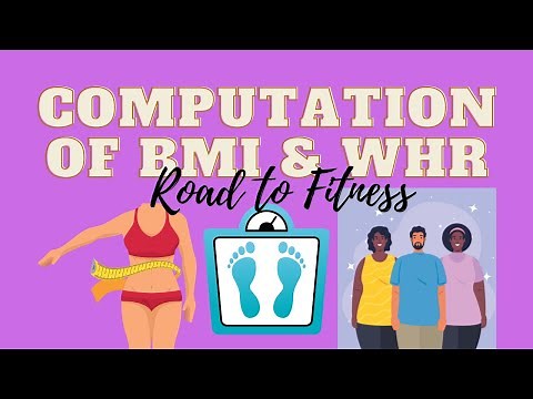 How to Compute the BMI & WHR