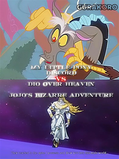 Discord vs Dio over Heaven #edit #mlp #discord #dio #jojosbizzareadventure