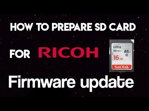 RICOH How to prepare SD card for Firmware update.