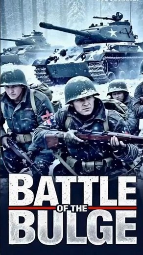 The Battle of the Bulge: America’s Bloodiest WW2 Battle