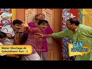 Water Shortage At Gokuldham! | FULL MOVIE | Fan Favourite | Part 2 | Taarak Mehta Ka Ooltah Chashmah