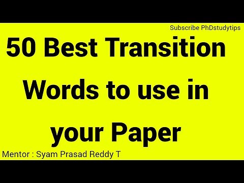 Top 50 Transition Words for research papers, essays, thesis and dissertation. Use transitional words