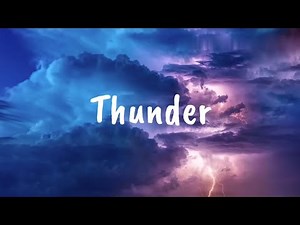 Imagine Dragons - Thunder (Lyrics)
