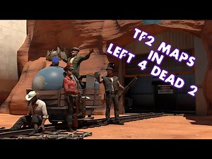 Exploring Left 4 Dead 2's TF2 Maps
