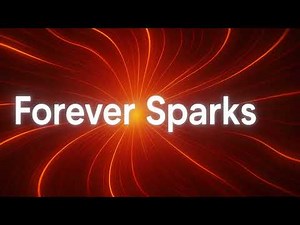 Forever Sparks