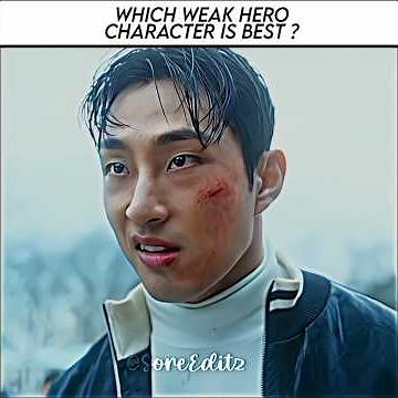 Which weak hero character is best 🤯 | Weak hero class 2 #weakheroclass1 #kdrama