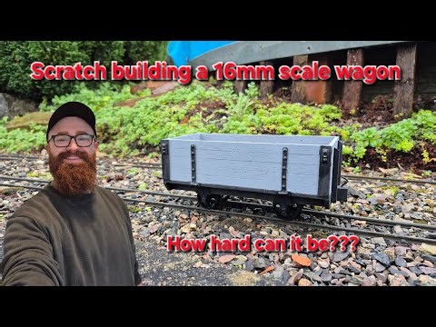 How to scratchbuild a 5 plank wagon in 16mm scale