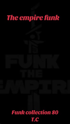 #CapCutAmor# THE EMPIRE FUNK # FUNK COLLECTION 80# T.C
