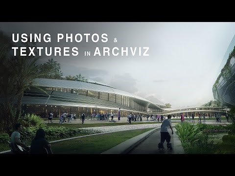 Using Photos and Textures in Architectural Visualization Design - Architectural Illustration