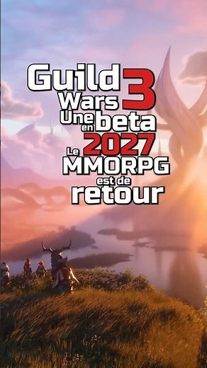 Guild Wars 3 — Beta 2027 confirmée, le MMO est de retour #guildwars #gw3 #mmorpg
