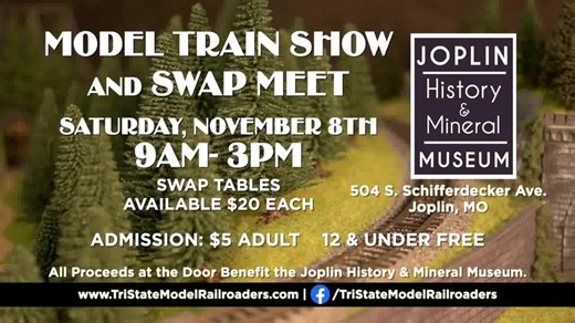 Joplin History & Mineral Museum Train Show. Saturday November 8, 2025. | Tristatemodelrailroaders
