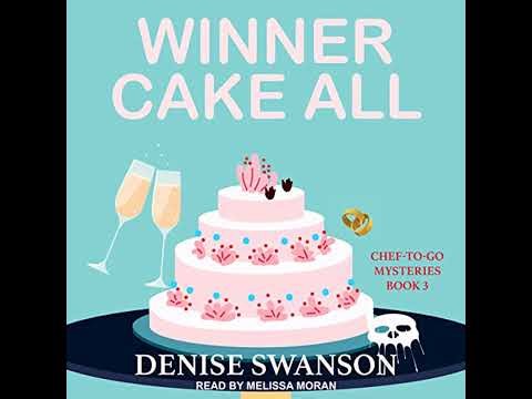 Winner Cake All by Denise Swanson | Full Audiobook