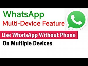 WhatsApp Multi-Device | How to Use WhatsApp on PC Without Phone | Use WhatsApp On Multiple Devices