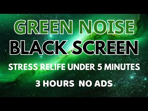 Sleep Green Noise Sound To Stress Relife Under 5 Minutes - Black Screen | Sound In 3 Hours