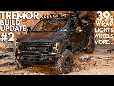 Ford F250 TREMOR Build Update #2 - FULL SIZE Overland Adventure Rig Super Duty - 39s, Lights, etc