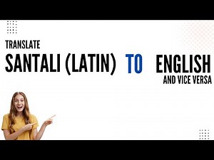 How to translate Santali (Latin) to English and vice versa