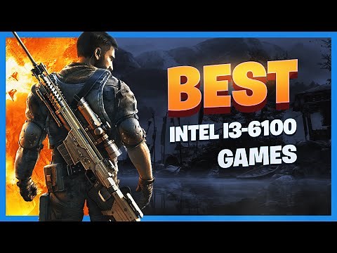 10 Triple A PC Games for Core i3-6100 (No Graphics Card Required)