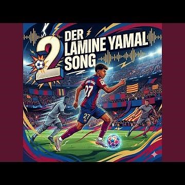 Der Lamine Yamal Song 2