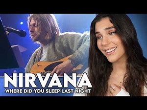 SO MANY CHILLS!! First Time Reaction to Nirvana - "Where Did You Sleep Last Night"