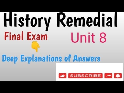 ⭕️History Remedial final exam from chapter 8 with deep explanations of answers ✅