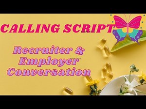 Calling Script:Recruiter and employer conversation| US Staffing | US Recruiter Training|Raghud
