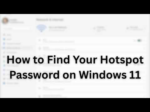 How to Find Your Hotspot Password on Windows 11