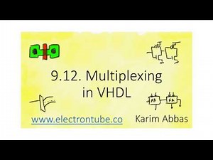 9.12. Multiplexing in VHDL