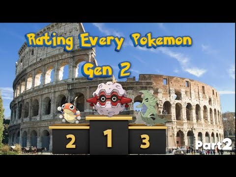 Rating Every Generation 2 Pokémon - Part 2