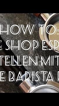 HOW TO: Single Shot Espresso mit der Sage Barista Pro - STEP BY STEP zur richtigen Einstellung