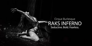 Raks Inferno: Cirque Burlesque