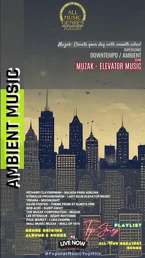 🎧 MUZAK - ELEVATOR MUSIC: DOWNTEMPO / AMBIENT Top Hits from 1962 to Today 🎶 | Popular Top Songs &...