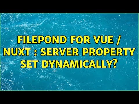 FilePond for Vue / Nuxt : Server property set dynamically?