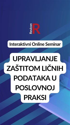 45 reactions | O svim aktuelnim pitanjima ćemo razgovarati na novom online seminaru "UPRAVLJANJE ZAŠTITOM LIČNIH PODATAKA U PRAKSI - Obavezna dokumentacija, uloge i procedure u skladu s GDPR praksom". 六‍ #Revicon #Reviconseminar #zastitalicnihpodataka #GDPR | Revicon | Facebook