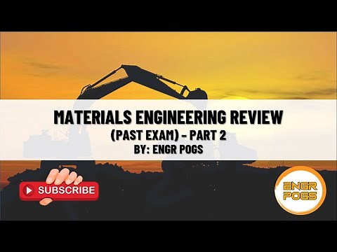 Part 2 • Material Engineering Reviewer • Past Examination • Engr Pogs