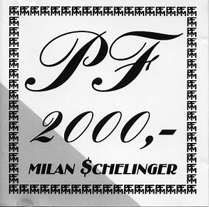 Milan Schelinger - PF 2000,-