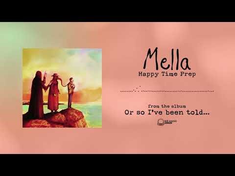 Mella - Happy Time Prep