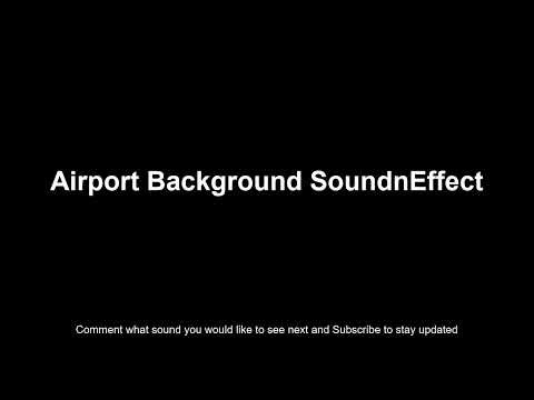 Airport Background Sound Effect