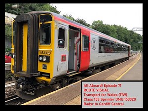 Route Visual | Transport for Wales ( TfW ) Class 153 Sprinter DMU 153320 Radyr to Cardiff Central