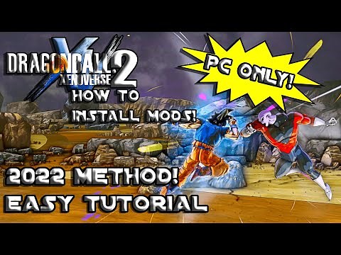 Dragon Ball Xenoverse 2 How To Install Mods On PC ONLY! (Easy) 2022!