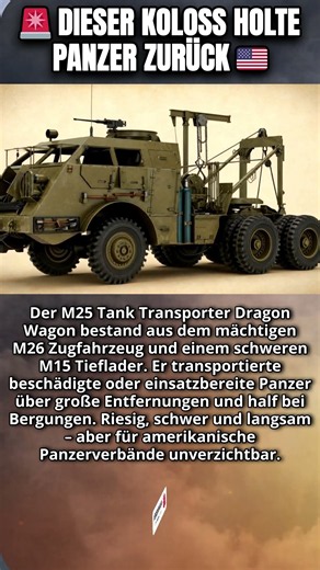 M25 Dragon Wagon – Der gigantische Panzertransporter der USA 🇺🇸