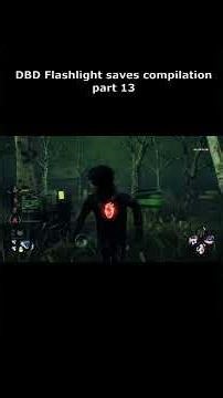 Flashlight saves compilation part 13 #dbd #deadbydaylight