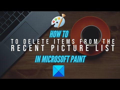 Delete items from the Recent Picture list in Microsoft Paint