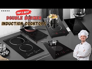 [Top 5 Best] Double Burners Portable Induction Cooktop | Double Induction Cooktops Review in 2024