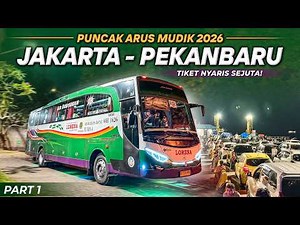 MUDIK LEBARAN 2026: Naik Bus Lorena Jakarta - Pekanbaru (PART 1)
