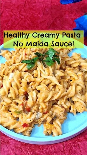 Healthy Creamy Veg Pasta Recipe | No Maida Sauce |