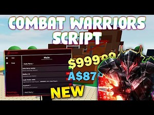 *NEW* Combat Warriors Script (PASTEBIN 2025) (AUTO PARRY, KILL AURA, AIM ASSIST, ESP, AUTO RESPAWN )