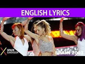 ENGLISH LYRICS| Beth (Spain) - Dime - Eurovision Song Contest 2003