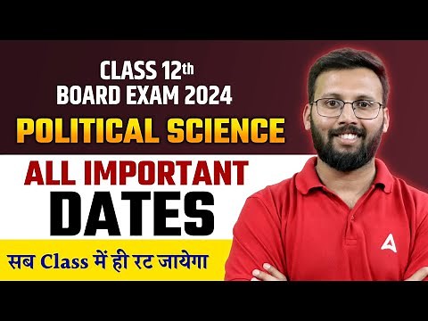 Class 12 Political Science One Shot Revision | All Important Dates Of Political Science By Moin Sir
