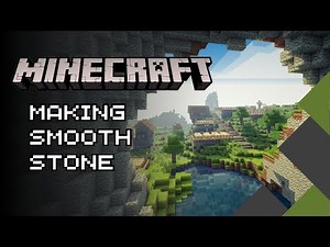 How to Make Smooth Stone in Minecraft 2025?